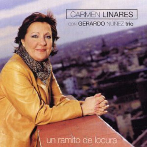 Carmen Linares - Un Ramito De Locura