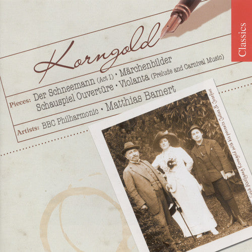 Korngold/ BBC Philharmonic/ Bamert - Schauspiel Ouverture / Marchenbilder