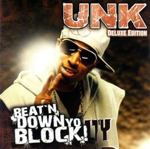 Unk - Beat N Down Yo Block