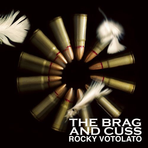 Rocky Votolato - Brag & Cuss