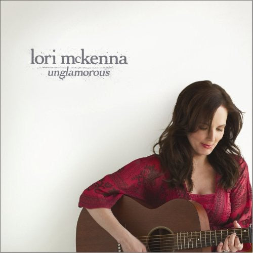 Lori McKenna - Unglamorous