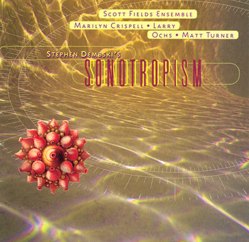 Stephen Dembski - Sonotropism