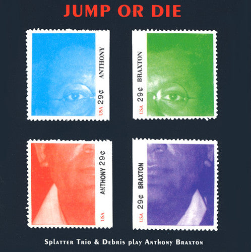 Anthony Braxton - Jump or Die