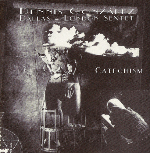 Dennis Gonzalez - Catechism