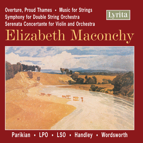 Maconchy/ Parikian/ Lpo/ Handley - Orchestral Works