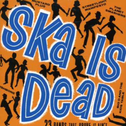 Ska Is Dead - Ska Is Dead