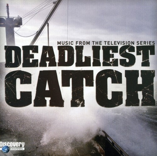 Deadliest Catch: Music Television Series (Original Soundtrack)