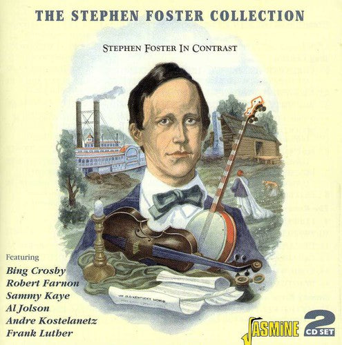 Stephen Foster Collection: Stephen Contrast/ Var - The Stephen Foster Collection: Stephen Foster In Contrast