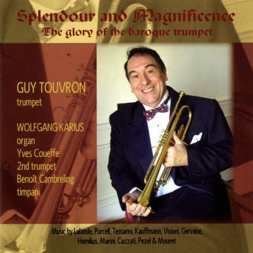 Delalande/ Viviani/ Purcell/ Touvron/ Karius - Splendour & Magnificence: Glory of the Baroque