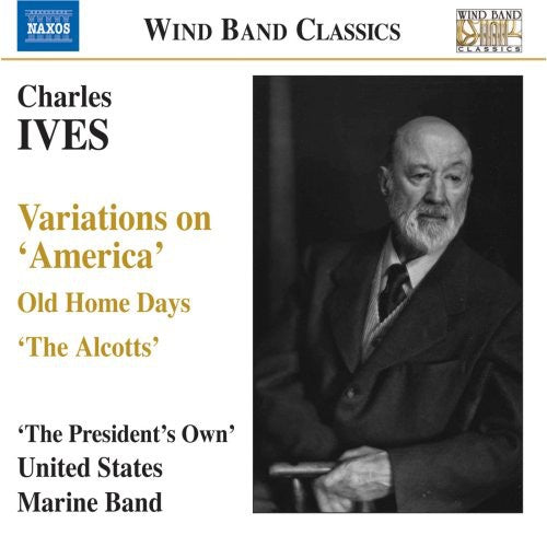 Ives/ President's Own United States Marine Band - Variations on America & Other Works