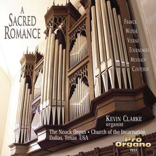 Franck/ Widor/ Vierne/ Clarke - Sacred Romance