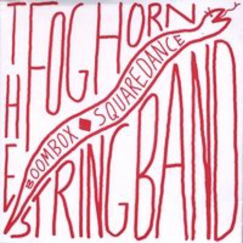 The Foghorn Stringband - Boombox Squaredance