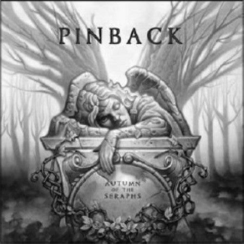Pinback - Autumn of the Seraphs
