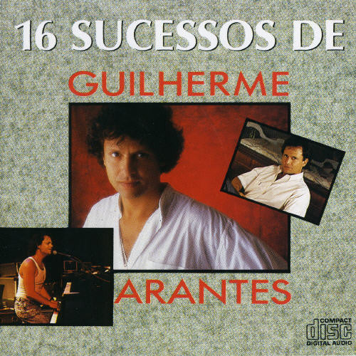 Guilherme Arantes - 16 Sucessos