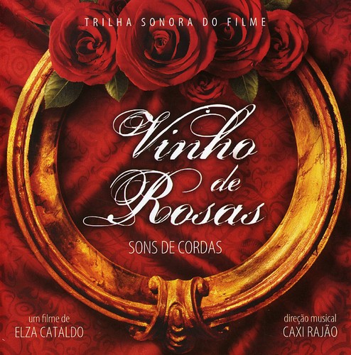 Vinho De Rosas Sons De Cordas/ O.S.T. - Vinho de Rosas Sons de Cordas / O.S.T.