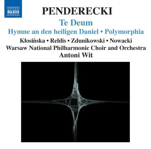 K. Penderecki - Te Deum Polymorphia Polish Requiem Chaconne