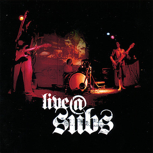 Live at Subs - Live@Subs