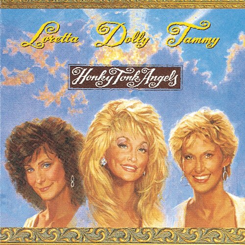 Dolly Parton / Tammy Wynette / Loretta Lynn - Honky Tonk Angels