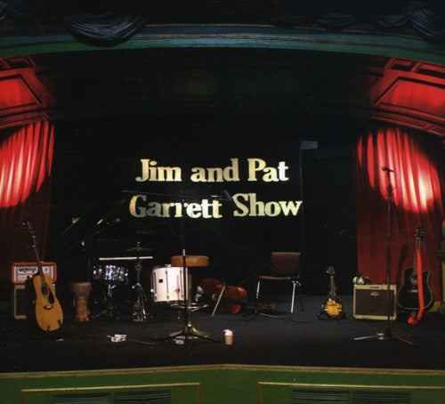 Jim Garrett & Pat Show - Jim And Pat Garrett Show