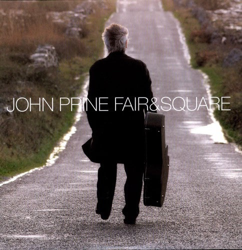 John Prine - Fair and Square