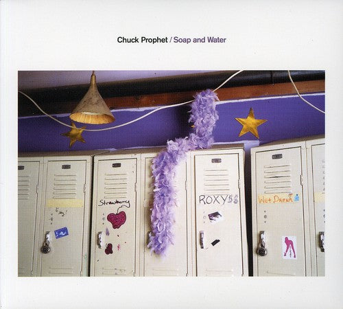 Chuck Prophet - Soap & Water