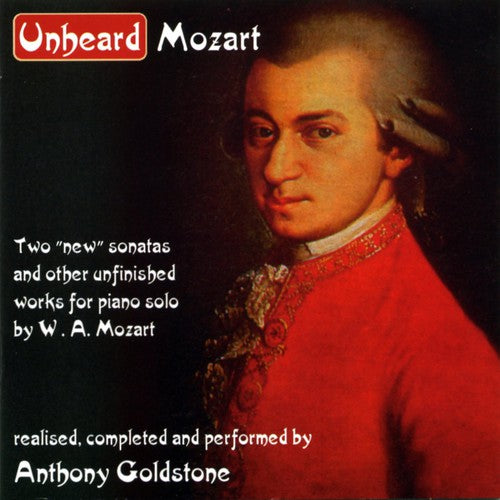 Mozart/ Goldstone - Unheard Mozart