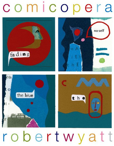 Robert Wyatt - Comicopera