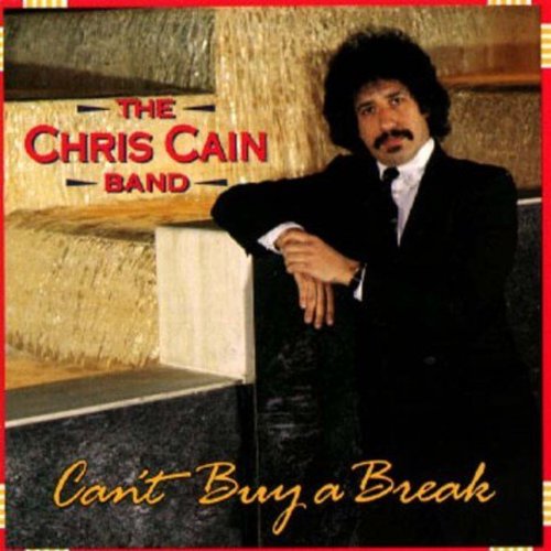 Chris Cain - Can't Buy a Break