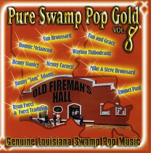 Pure Swamp Pop Gold 8/ Various - Pure Swamp Pop Gold, Vol. 8