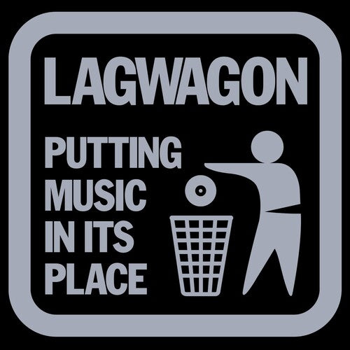 Lagwagon - Putting Music in It's Place