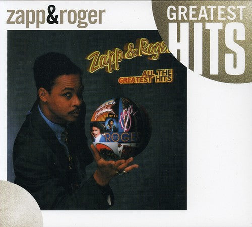 Zapp & Roger - All the Greatest Hits