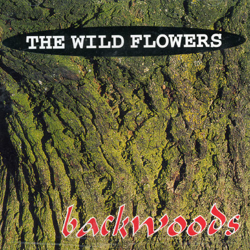 The Wildflowers - Backwoods