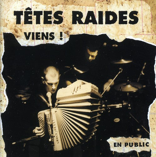 Tetes Raides - Viens