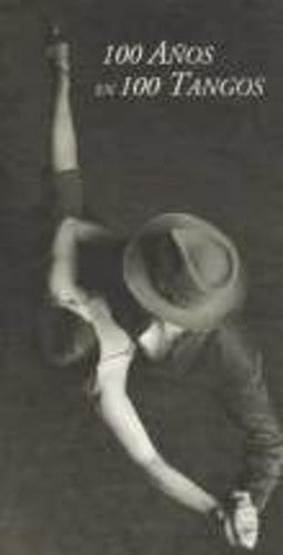 Tango - 100 Ados En 100 Tangos/ Var - Tango - 100 Ados en 100 Tangos / Various