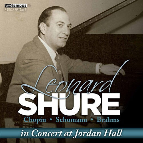 Leonard Shure - In Concert at Jordan Hall