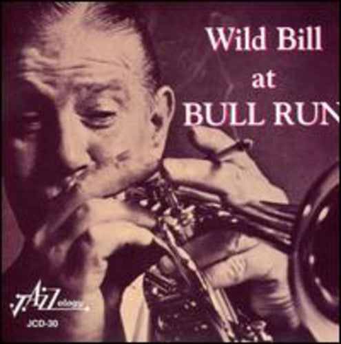Wild Davison Bill - Wild Bill at Bull Run