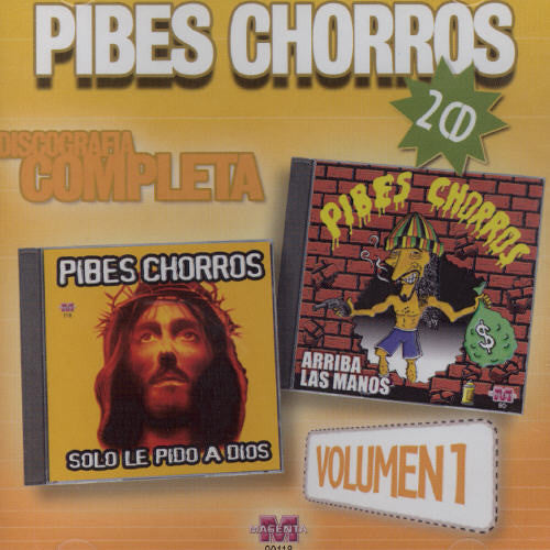 Pibes Chorros - Discografia Completa