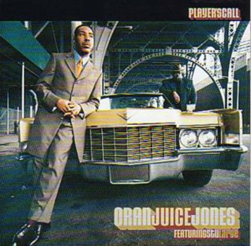 Oran Juice Jones - Player's Call