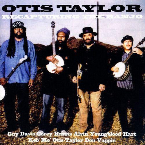 Otis Taylor - Recapturing the Banjo