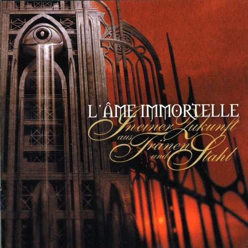 L'Ame Immortelle - In Einer Zukunft Aus Tranen Und Stahl
