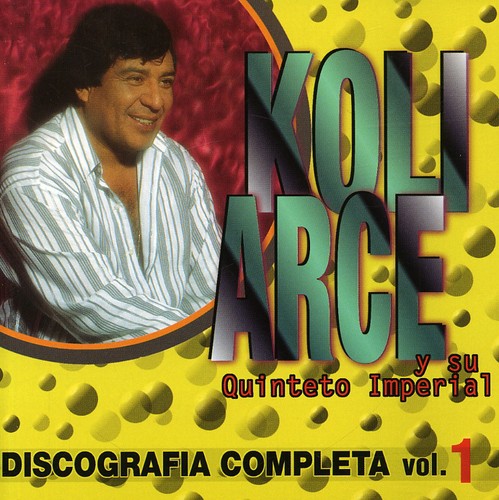 Koli Arce Su Quinteto Imperial - Discografia Completa 1