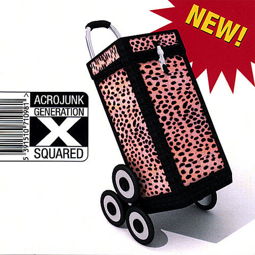 Acrojunk - Generation X-Squared