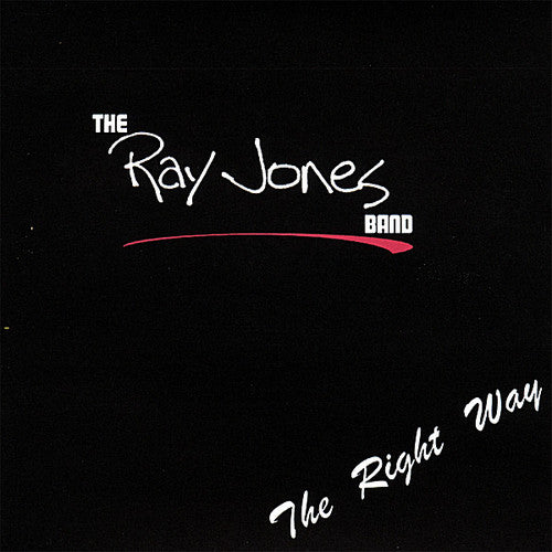 Ray Jones Band - The Right Way