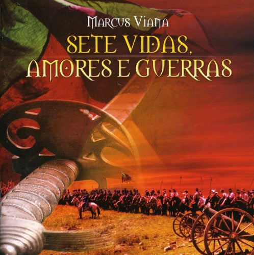 Marcus Viana - Sete Vidas Amores E Guerras