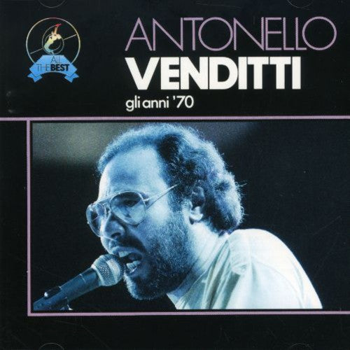 Antonello Venditti - Gli Anni 70
