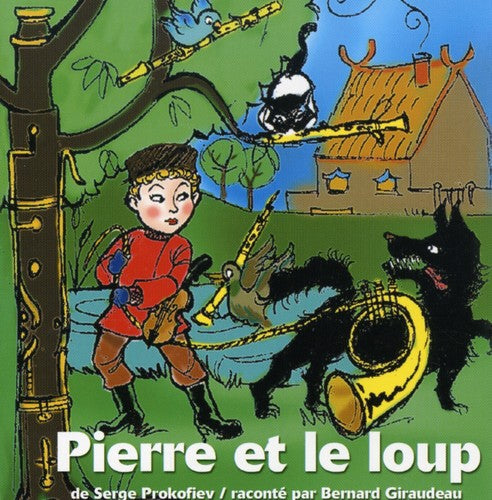 Bernard Giraudeau - Raconte Pierre Et Le Loup