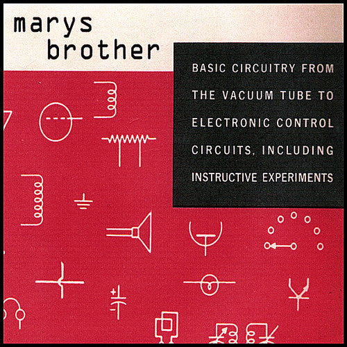Marys Brother - Basic Circuitry