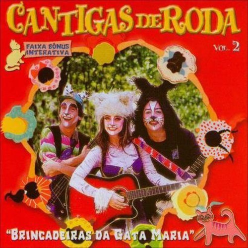 Brincadeiras Da Gata Maria - Vol. 2-Cantigas de Roda