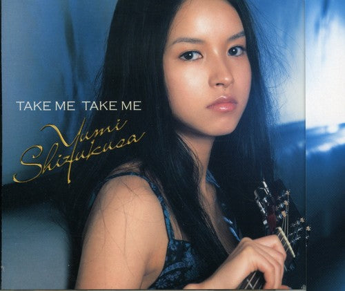 Yumi Shizukusa - Take Me Take Me