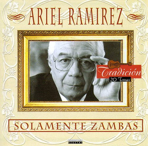 Ariel Ramirez - Solamente Zambas